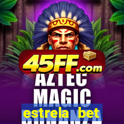 estrela bet horarios pagantes